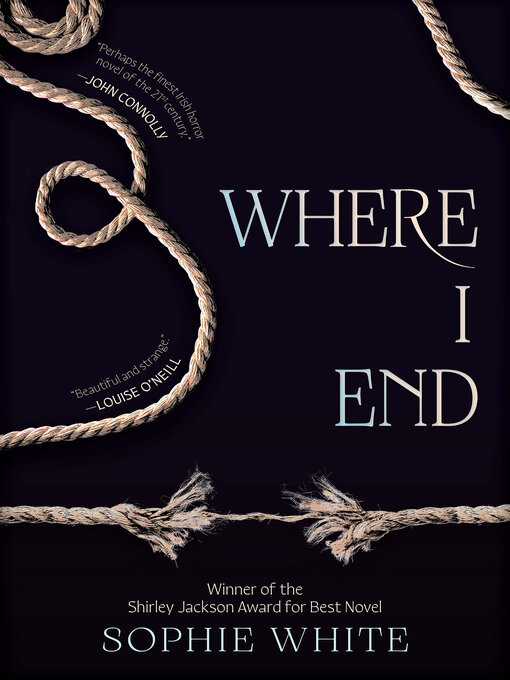 Title details for Where I End by Sophie White - Available